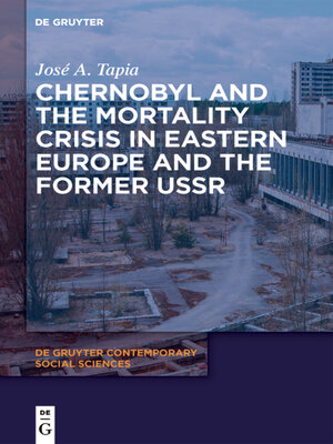 cover image of Chernobyl and the Mortality Crisis in Eastern Europe and the Former USSR